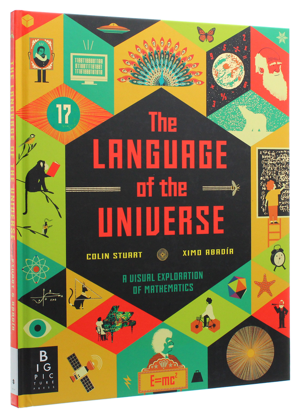 Бумажная книга «The Language of the Universe. A Visual Exploration of Maths», автор Колин Стюарт - фото №1