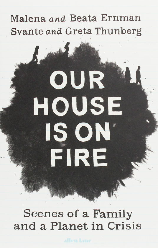 Бумажная книга «Our House is on Fire», авторов Грета Тунберг, Малена Эрнман, Беата Эрнман, Сванте Тунберг - фото №1