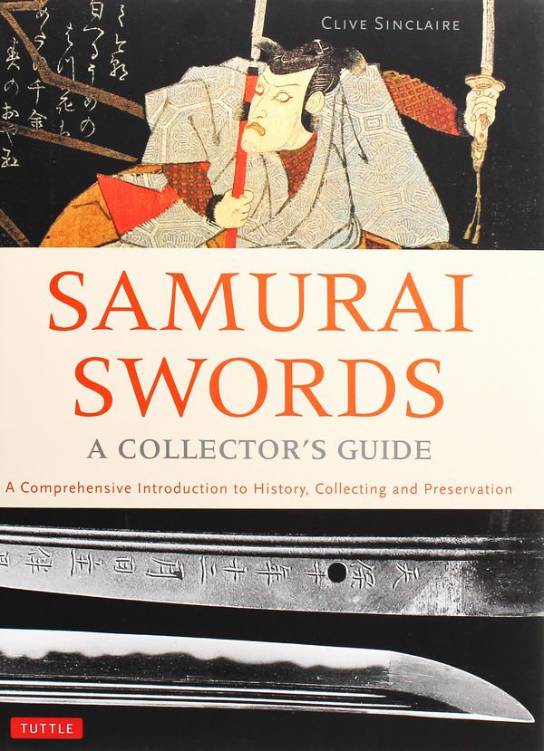 Паперова книга «Samurai Swords. A Collector's Guide», автор Клайв Сінклер - фото №1