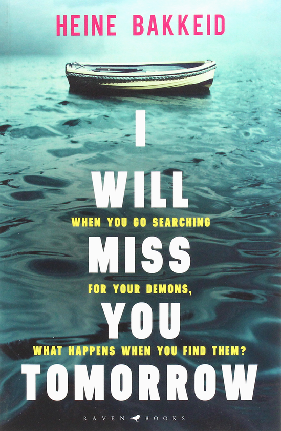 Бумажная книга «I Will Miss You Tomorrow», автор Хейне Баккейд - фото №1