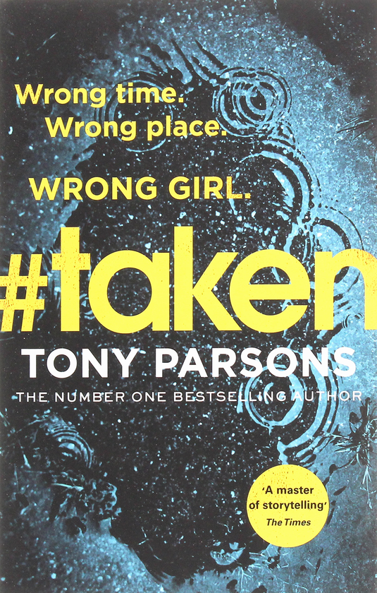 Паперова книга «#taken», автор Тоні Парсонс - фото №1