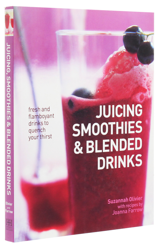 Бумажная книга «Juicing Smoothies & Blended Drinks», авторов Джоанна Фэрроу, Сюзанна Оливье - фото №1
