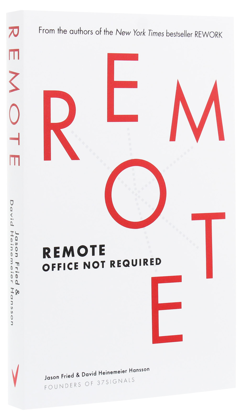 Паперова книга «Remote. Office Not Required», авторів Джейсон Фрайд, Девід Хейнмейер Ханссон - фото №1