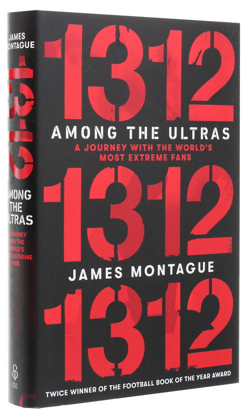 Паперова книга «1312: Among the Ultras: A journey with the world's most extreme fans», автор Монтегю Родс Джеймс - фото №1