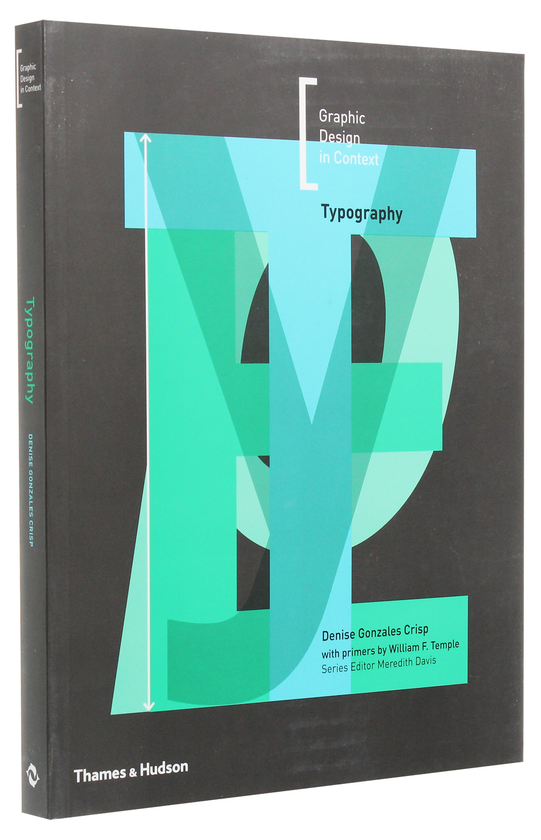 Паперова книга «Typography. Graphic Design in Context», авторів Деніз Гонсалес Крісп, Мередіт Девіс - фото №1
