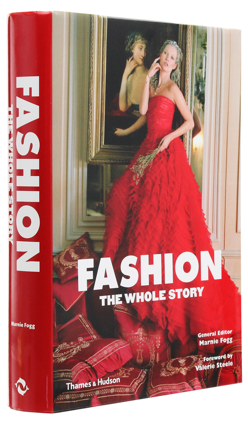 Бумажная книга «Fashion. The Whole Story», автор Марни Фогг - фото №1