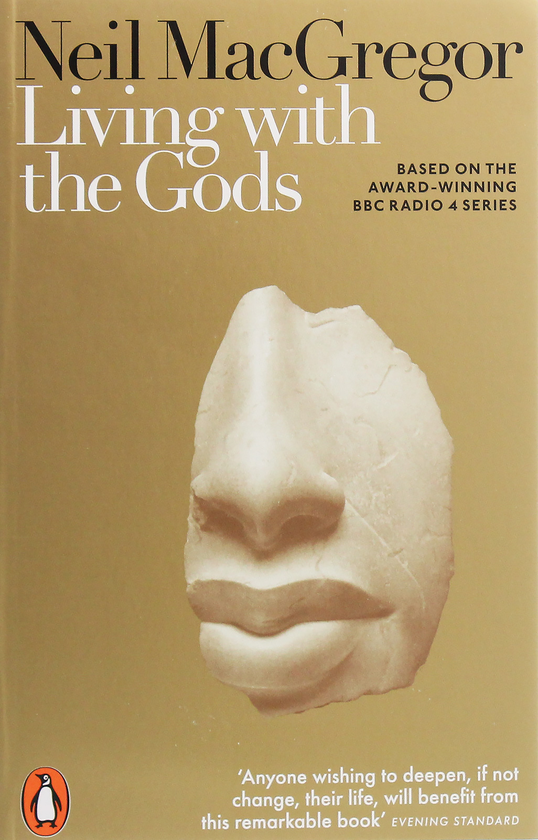 Паперова книга «Living with the Gods. On Beliefs and Peoples», автор Ніл Макгрегор - фото №1