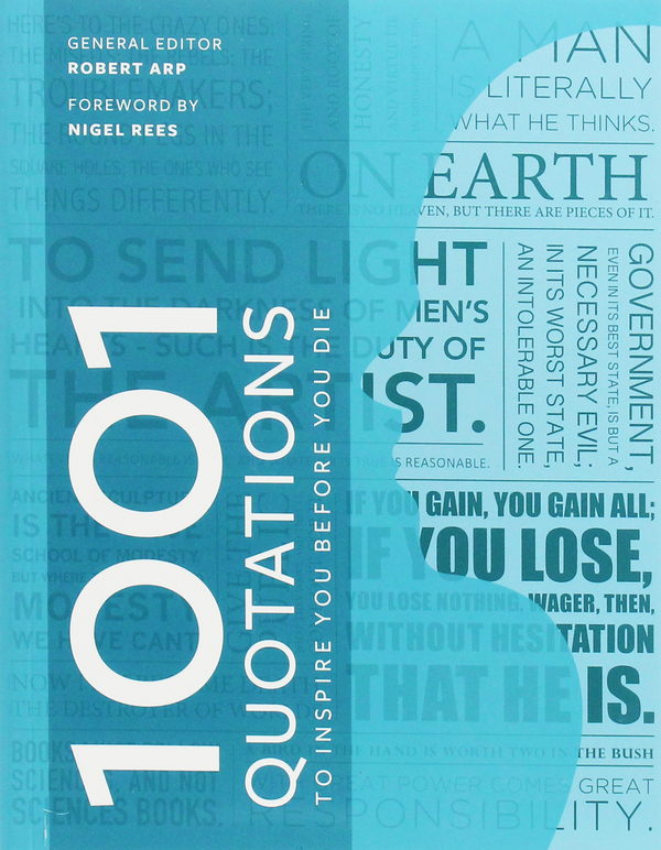 Бумажная книга «1001 Quotations to inspire you before you die», автор Роберт Арп - фото №1