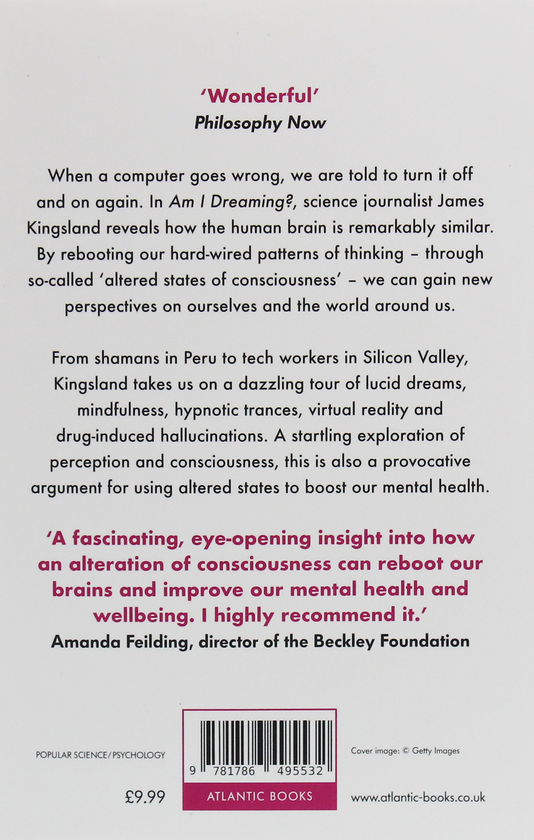Бумажная книга «Am I Dreaming? The Science of Altered States, from Psychedelics to Virtual Reality, and Beyond», автор Джеймс Кингсленд - фото №1