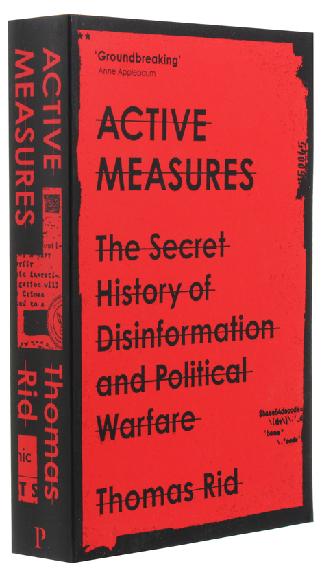 Бумажная книга «Active Measures. The Secret History of Disinformation and Political Warfare», автор Томас Рид - фото №1
