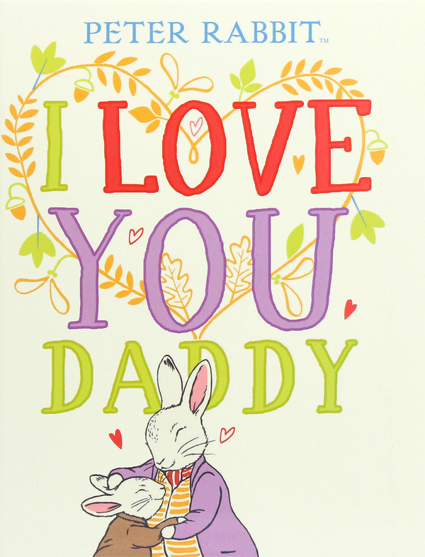 Паперова книга «Peter Rabbit I Love You Daddy», автор Беатріс Поттер - фото №1