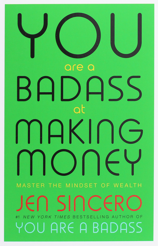 Паперова книга «You Are a Badass at Making Money», автор Джен Сінсеро - фото №1