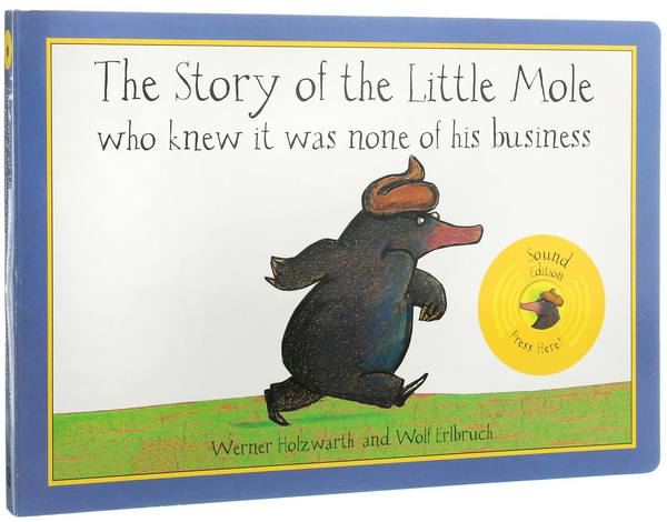 Бумажная книга «The Story of the Little Mole Who Knew It Was None of His Business. Sound Edition», автор Ханс Вернер Хольцварт - фото №1