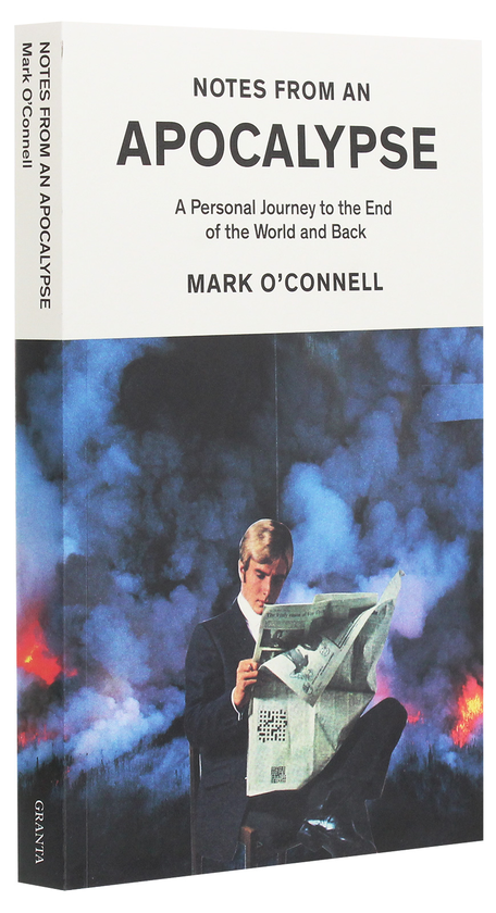 Бумажная книга «Notes from an Apocalypse. A Personal Journey to the End of the World and Back», автор Марк О'Коннелл - фото №1