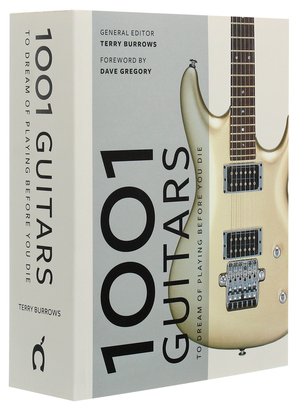 Бумажная книга «1001 Guitars to Dream of Playing Before You Die», автор Терри Берроуз - фото №1