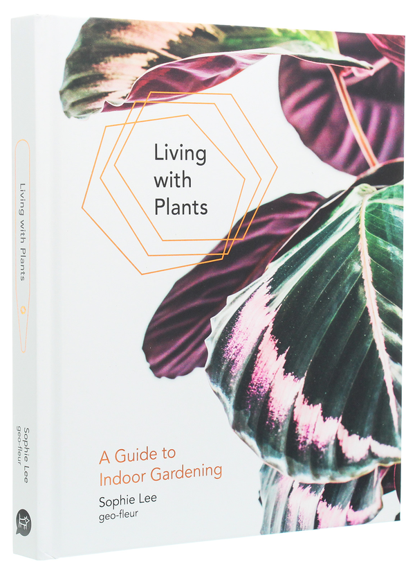 Бумажная книга «Living With Plants: A Guide to Indoor Gardening», автор Софи Ли - фото №1