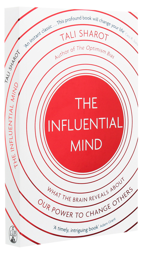 Бумажная книга «The Influential Mind: What the Brain Reveals About Our Power to Change Others », автор Тали Шарот	 - фото №1