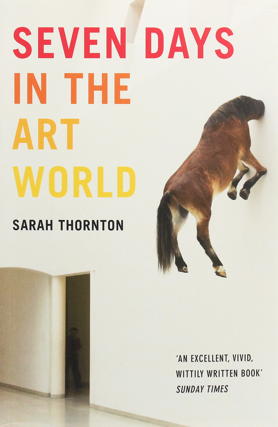 Паперова книга «Seven Days In The Art World», автор Сара Торнтон - фото №1