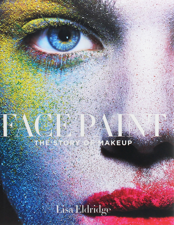 Бумажная книга «Face Paint. The Story of Makeup», автор Лиза Элдридж - фото №1