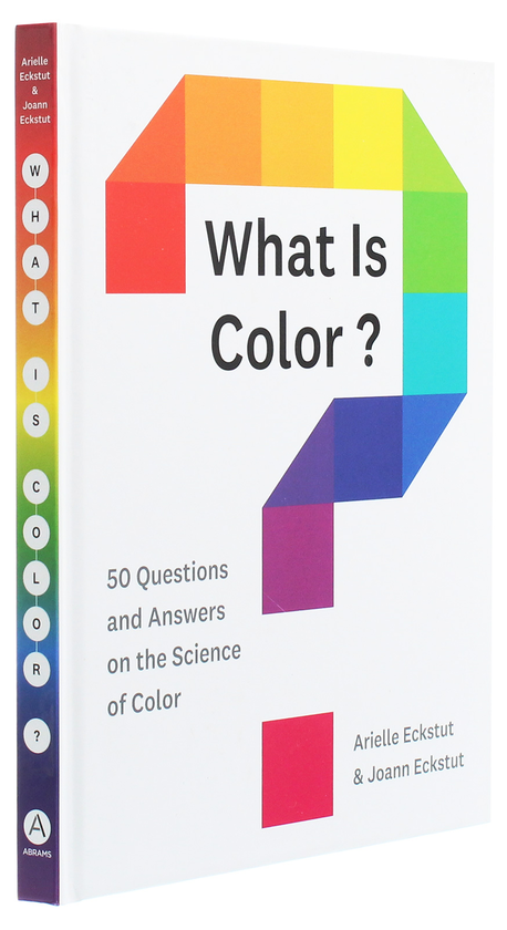Бумажная книга «What Is Color?: 50 Questions and Answers on the Science of Color», авторов Ариэль Экстут, Джоанн Экстут - фото №1
