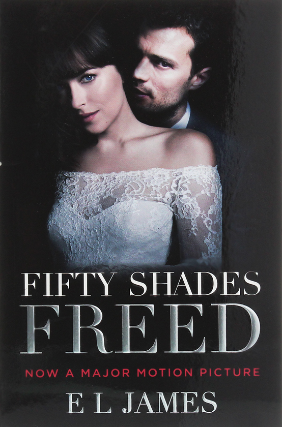 Паперова книга «Fifty Shades Freed (Film Tie-In)», автор Е. Л. Джеймс - фото №1