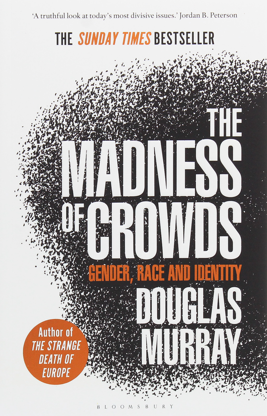 Бумажная книга «The Madness of Crowds. Gender, Race and Identity», автор Дуглас Мюррей - фото №1