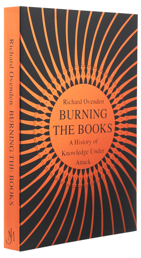 Паперова книга «Burning the Books. A History of Knowledge Under Attack», автор Річард Овенден - фото №1