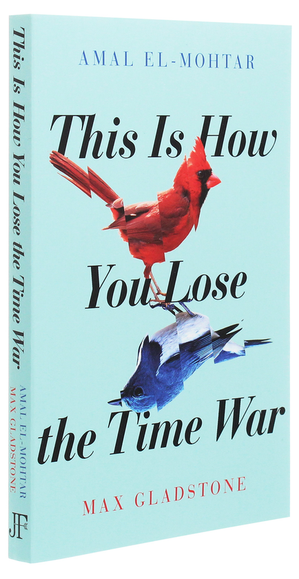 Паперова книга «This is How You Lose the Time War», авторів Амаль Ель-Мохтар, Макс Гледстоун - фото №1