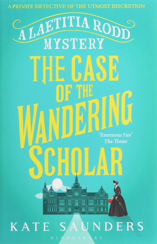 Бумажная книга «Laetitia Rodd and the Case of the Wandering Scholar», автор Кейт Сондерс - фото №1