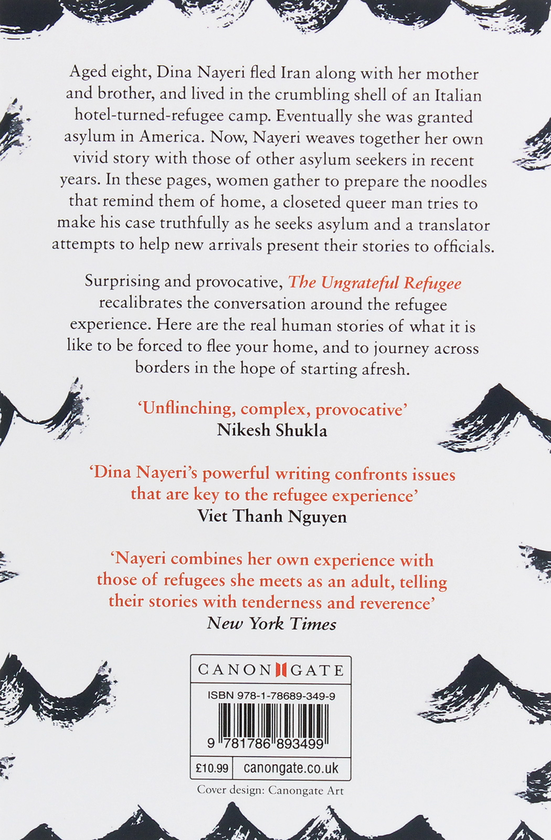 Паперова книга «The Ungrateful Refugee. What Immigrants Never Tell You», автор Діна Найері - фото №1