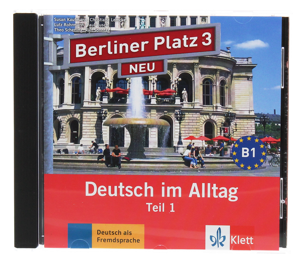 Бумажная книга «Berliner Platz 3 NEU Deutsch im Alltag Audio-CD zum Lehrbuch, Teil 1», авторов Сьюзан Кауфманн, Лутц Рорманн - фото №1