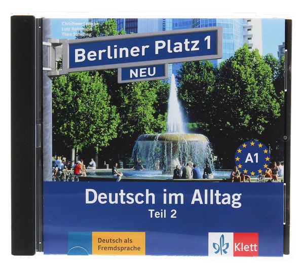 Бумажная книга «Berliner Platz 1 NEU Deutsch im Alltag Audio-CD zum Lehrbuch, Teil 2», авторов Кристиан Лемке, Тео Шерлинг, Лутц Рорманн - фото №1