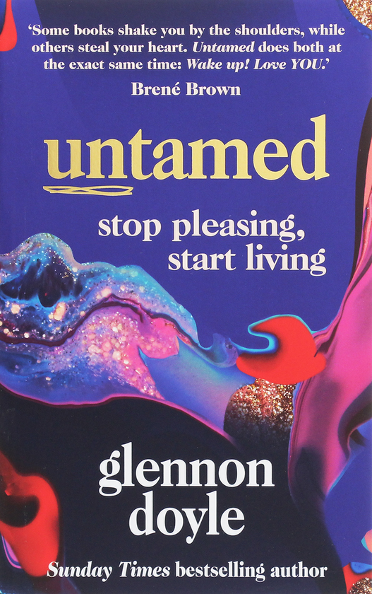 Паперова книга «Untamed. Stop pleasing, start living», автор Гленнон Дойл Мелтон - фото №1