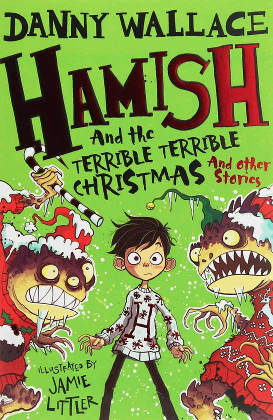 Бумажная книга «Hamish and the Terrible Terrible Christmas and Other Stories», автор Дэнни Уоллес - фото №1