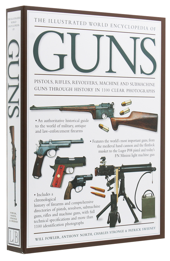 Бумажная книга «Illustrated World Encyclopedia of Guns», авторов Уилл Фаулер, Энтони Норт, Чарльз Строндж, Патрик Суини - фото №1