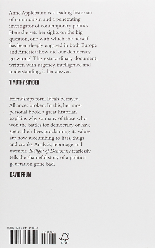 Бумажная книга «Twilight of Democracy. The Failure of Politics and the Parting of Friends», автор Энн Эпплбаум - фото №1