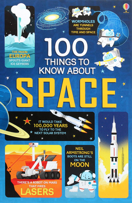 [object Object] «100 Things to Know About Space», авторів Алекс Фріт, Джером Мартін, Еліс Джеймс - фото №1