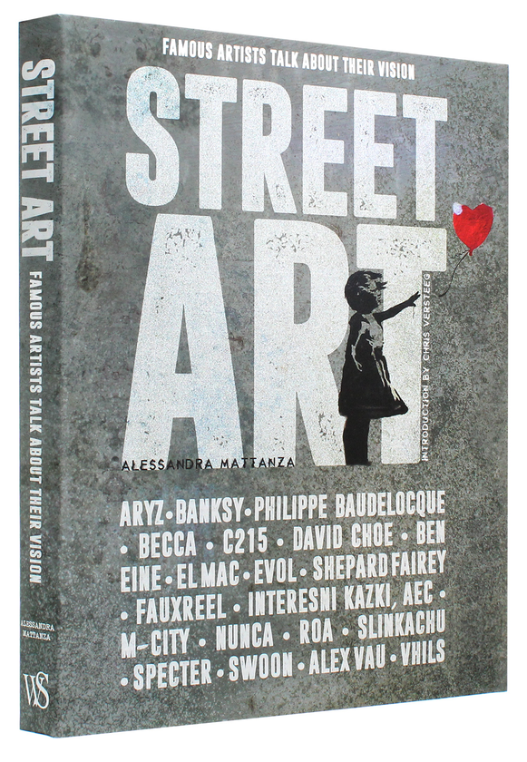 Бумажная книга «Street Art. Famous Artists Talk About Their Vision», автор Алессандра Маттанца - фото №1