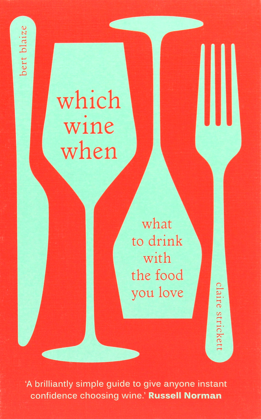 Бумажная книга «Which Wine When», авторов Берт Блейз, Клэр Стрикетт - фото №1