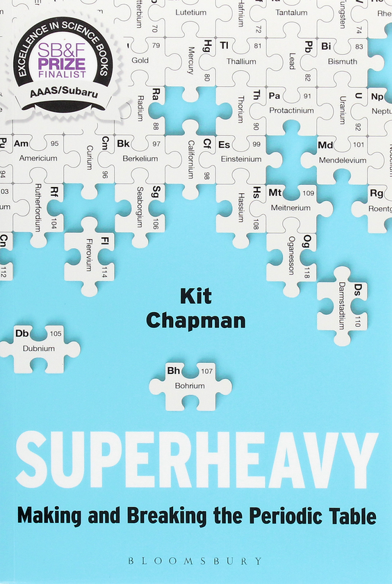 Бумажная книга «Superheavy. Making and Breaking the Periodic Table», автор Кит Чепмен - фото №1