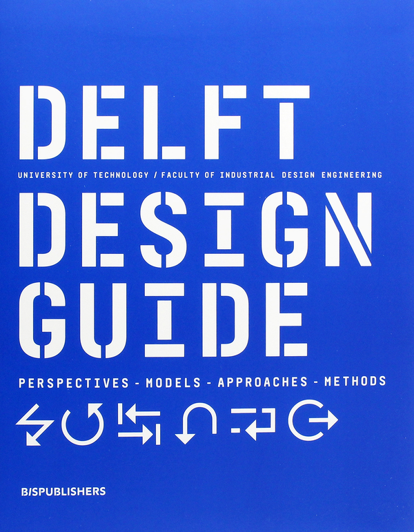 [object Object] «Delft Design Guide (revised edition): Perspectives - Models - Approaches - Methods», авторів Аннемік ван Бойен, Яап Даалхейзен - фото №2 - мініатюра