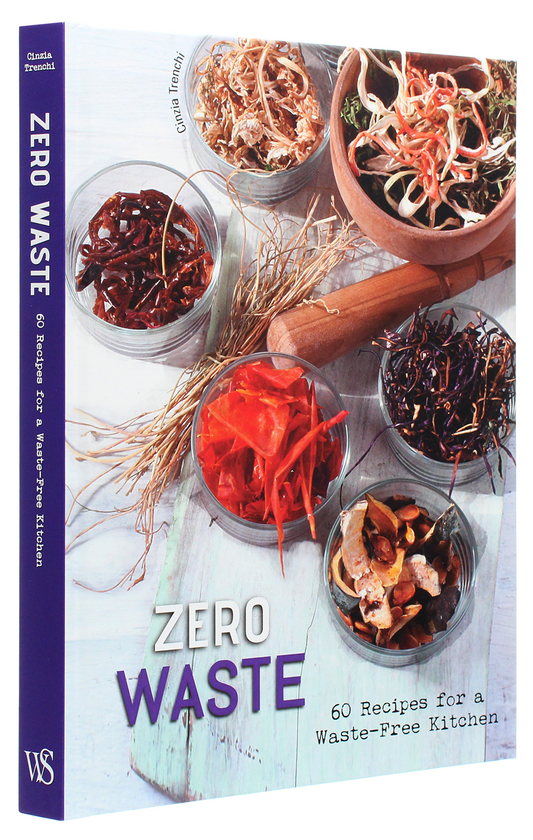 Бумажная книга «Zero Waste. 60 Recipes for a Waste-Free Kitchen», автор Чинция Тренчи - фото №1