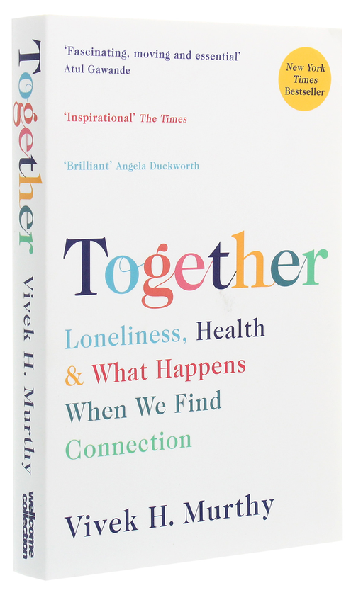 Паперова книга «Together. Loneliness, Health and What Happens When We Find Connection», автор Вівек Х. Мурті - фото №1