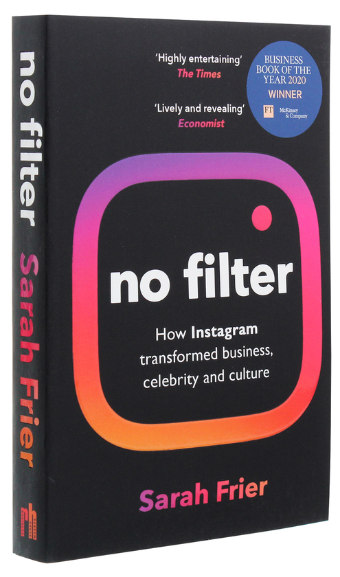 Бумажная книга «No Filter: The Inside Story of Instagram», автор Сара Фриер - фото №1