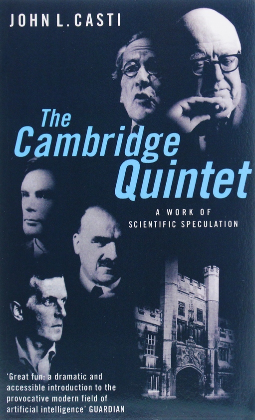 Паперова книга «The Cambridge Quintet. A Work of Scientific Speculation», автор Джон Касті - фото №1
