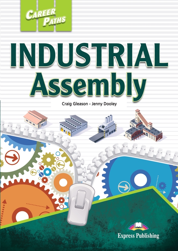 [object Object] «Career Paths. Industrial Assembly. Student's Book (with DigiBooks App)», авторів Кралг Глісон, Дженні Дулі - фото №1