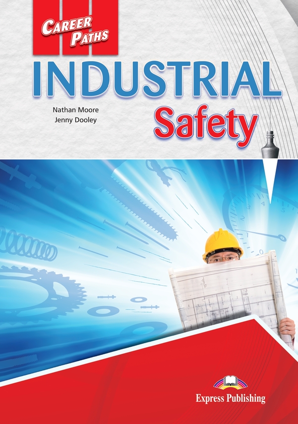 [object Object] «Career Paths. Industrial Safety. Student's Book (with Digibooks App)», авторів Натан Мур, Дженні Дулі - фото №1