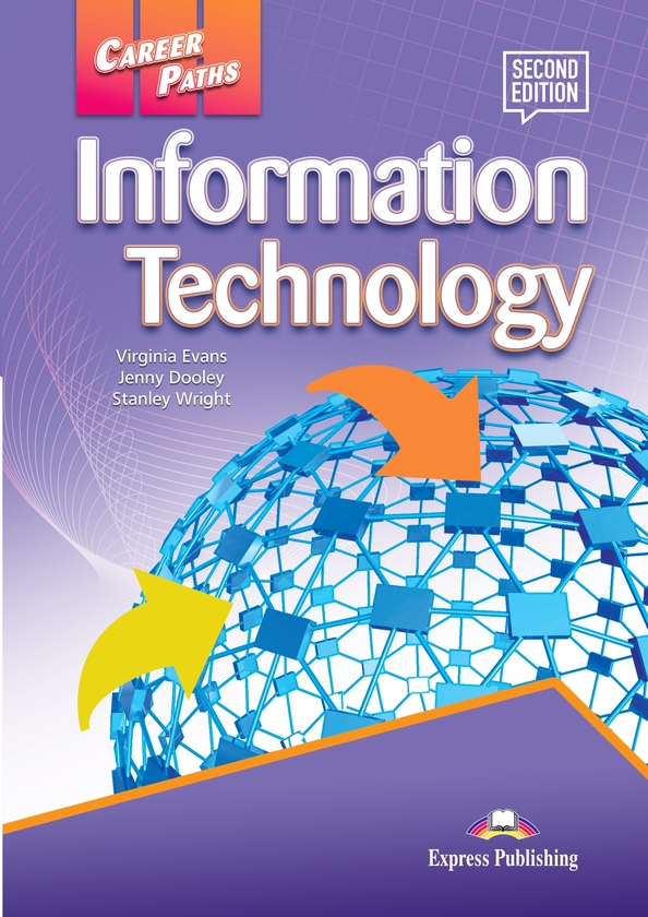 [object Object] «Career Paths. Information Technology. Student's Book (with DigiBooks App)», авторів Вірджинія Еванс, Дженні Дулі, Стенлі Райт - фото №1