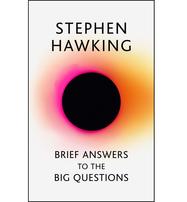 Паперова книга «Brief Answers to the Big Questions», автор Стівен Гокінґ - фото №1