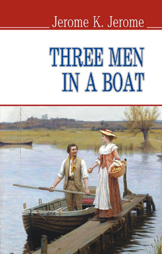 Бумажная книга «Three Men in a Boat (To Say Nothing of the Dog)», автор Джером Клапка Джером - фото №1